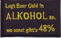 Patch FP0118 "LEGT EUER GELD IN ALKOHOL AN..."